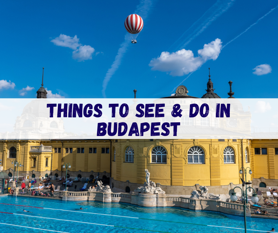 Things to see & Do in Budapest